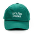 Green baseball hat that says Let&