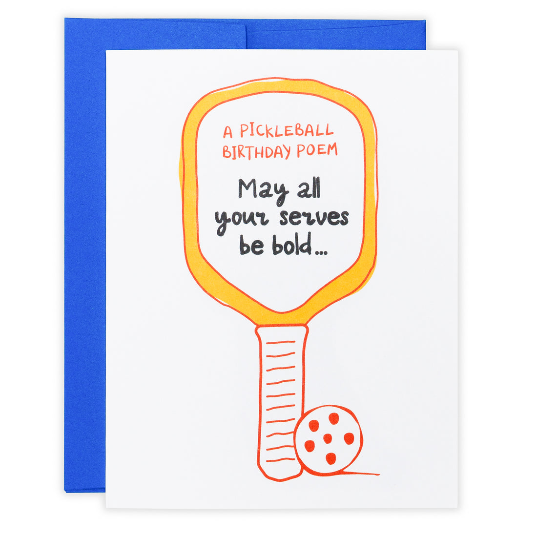 Funny pickleball birthday card with a pickleball paddle and ball that says &quot;A Pickleball Birthday Poem: May all your serves be bold...&quot; laying flat on a white studio backdrop.