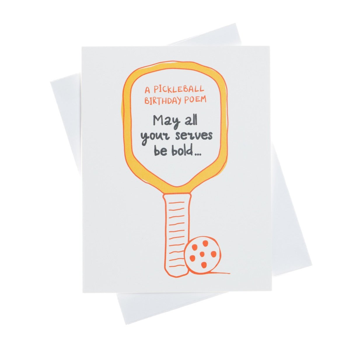 Funny pickleball birthday card with a pickleball paddle and ball that says &quot;A Pickleball Birthday Poem: May all your serves be bold...&quot; laying flat on a white studio backdrop.