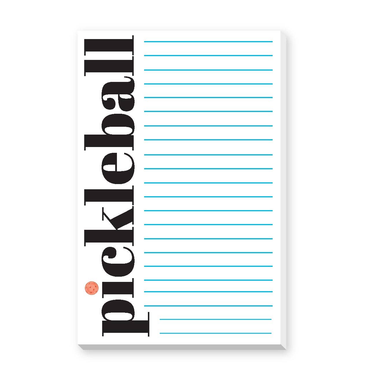 Lined notepad with the word Pickelball in large font down the side