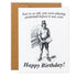 Funny pickleball themed birthday greeting card that shows an old vintage looking man holding a pickleball paddle with text that reads "You&